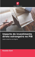 Impacto do investimento direto estrangeiro no PIB