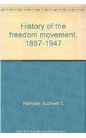 History of the freedom movement, 1857-1947