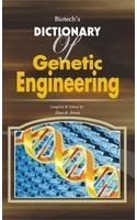 Biotech's Dictionary Of Gentic Engineering