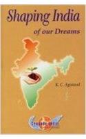 Shaping India of our Dreams (1st)