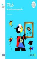 Miro. Un artista con imaginacion