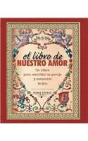 Libro de Nuestro Amor, El