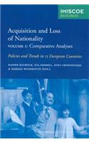 Acquisition and Loss of Nationality, Volume 1: Comparative Analyses