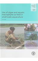 Use of Algae and Aquatic Macrophytes as Feed in Small-Scale Aquaculture: A Review