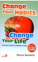 Change your habits Change your life