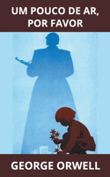 Um Pouco de Ar, Por Favor (Portugese)