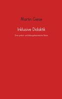 Inklusive Didaktik: Eine symbol- und bildungstheoretische Skizze