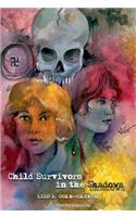 Child Survivors in the Shadows