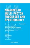 Advances in Multi-Photon Processes and Spectroscopy, Volume 14 - Quantum Control of Molecular Reaction Dynamics: Proceedings of the Us-Japan Workshop