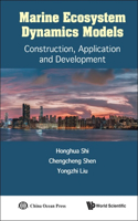 Marine Ecosystem Dynamics Models: Construction, Application and Development
