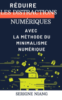 Réduire les distractions numériques avec la méthode du minimalisme numérique