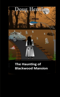 The Haunting of Blackwood Manor