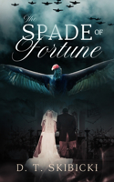 Spade of Fortune