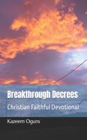 Breakthrough Decrees