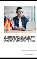 méthode infaillible pour apprendre une nouvelle langue en seulement 3 mois