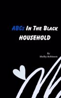 ABCs In The Black Household