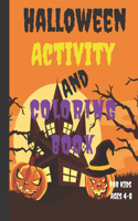 Halloween Activity And Coloring Book For Kids Ages 4-8