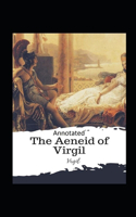 The Aeneid -Virgil Original Edition(Annotated)