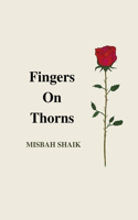 Fingers On Thorns