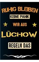 Ruhig bleiben keine Panik wir aus LÜCHOW regeln das