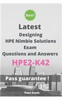 Latest Designing HPE Nimble Solutions Exam HPE2-K42 Questions and Answers