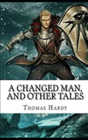 A Changed Man and Other Tales