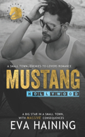 Mustang Hollywood: A small town, enemies-to-lovers romance