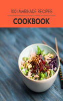 1001 Marinade Recipes Cookbook