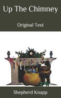 Up The Chimney: Original Text