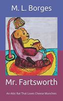 Mr. Fartsworth