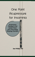 One Point Acupressure for Insomnia