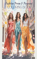 Fashion Prom & Pageant Coloring Book: For School Girls & Teens