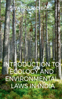 Introduction to Ecology and Environmental Laws in India