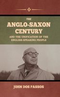 Anglo-Saxon Century and the Unification of the English-Speaking People