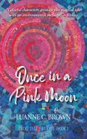 Once in a Pink Moon