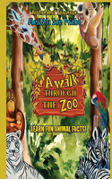 Walk Through The Zoo
