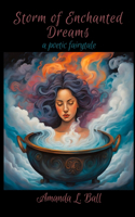 Storm of Enchanted Dreams: a poetic fairytale