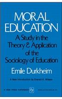 Moral Education: A Study in the Theory and Application of the Sociology of Education