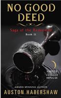 No Good Deed