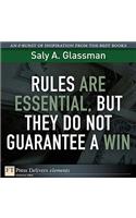 Rules Are Essential, But They Do Not Guarantee a Win