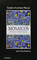 Mosaicos Vol. 2 & Mosaicos Vol. 3 & Student Activities Manual for Mosaicos