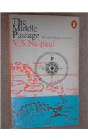 The Middle Passage: Impressions of Five Societies, British, French and Dutch, in the West Indies