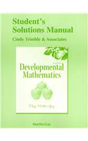 Student Solutions Manual  for Developmental Mathematics