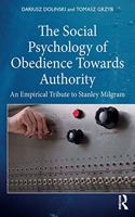 The Social Psychology of Obedience Towards Authority