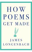 How Poems Get Made