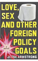 Love, Sex and Other Foreign Policy Goals