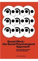 Social Work: The Social Psychological Approach