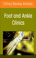Updates on Total Ankle Replacement, an Issue of Foot and Ankle Clinics of North America, E-Book