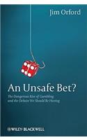 An Unsafe Bet?