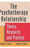 The Psychotherapy Relationship: Theory, Research, and Practice